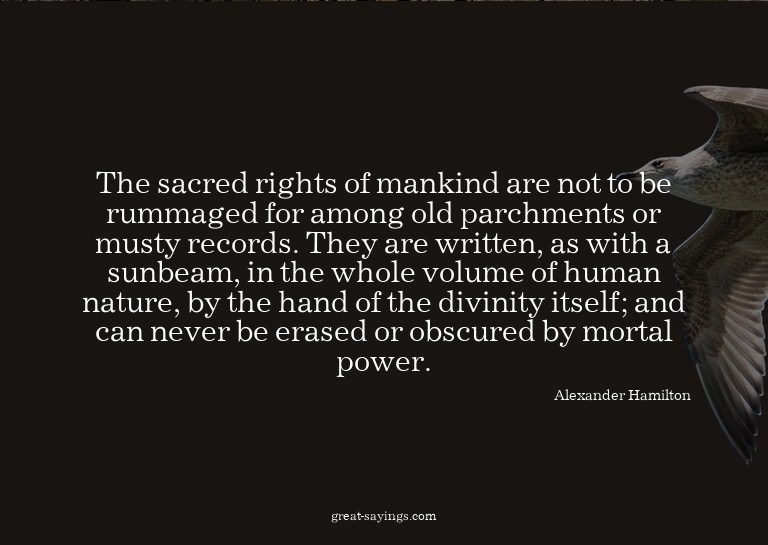 The sacred rights of mankind are not to be rummaged for