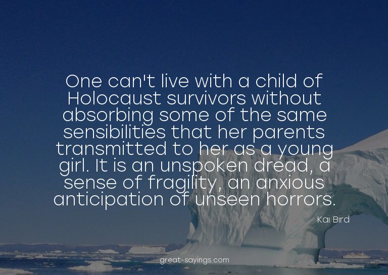 One can't live with a child of Holocaust survivors with