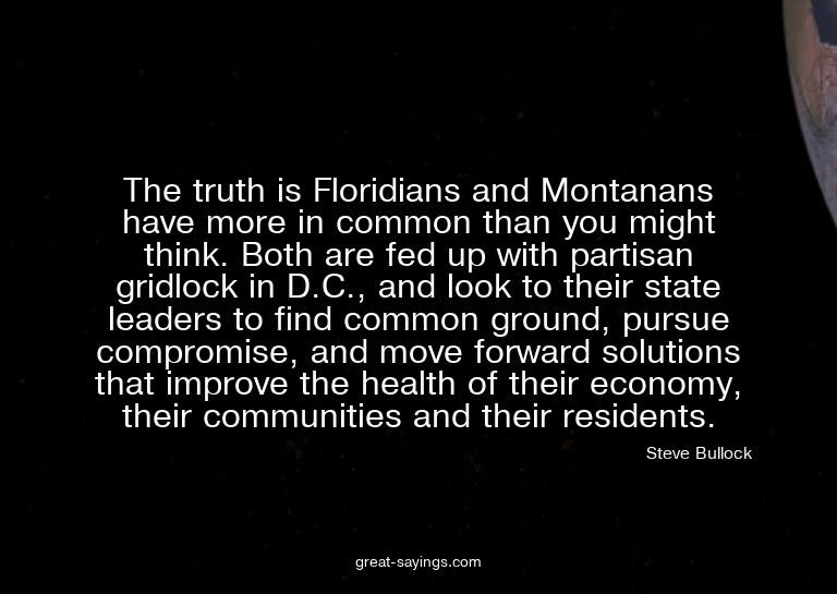 The truth is Floridians and Montanans have more in comm