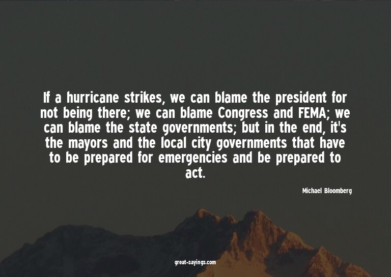 If a hurricane strikes, we can blame the president for