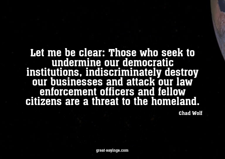 Let me be clear: Those who seek to undermine our democr