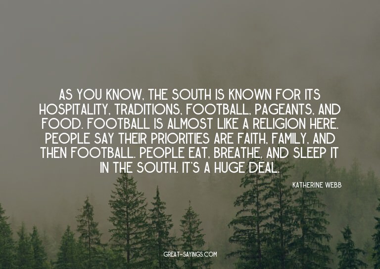 As you know, the South is known for its hospitality, tr