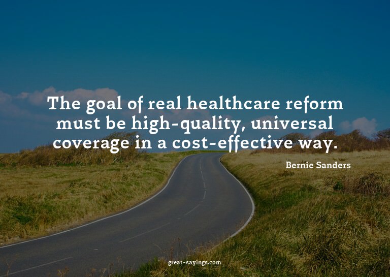 The goal of real healthcare reform must be high-quality