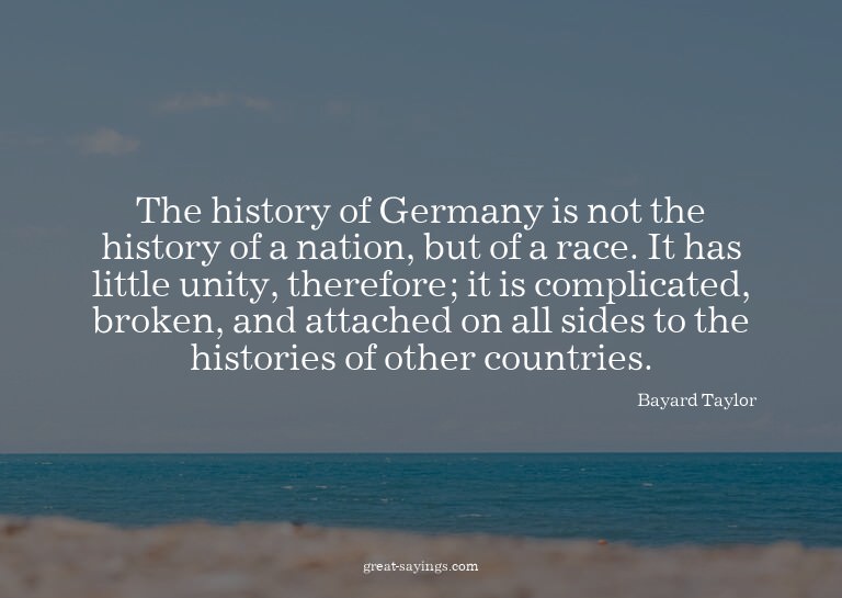 The history of Germany is not the history of a nation,
