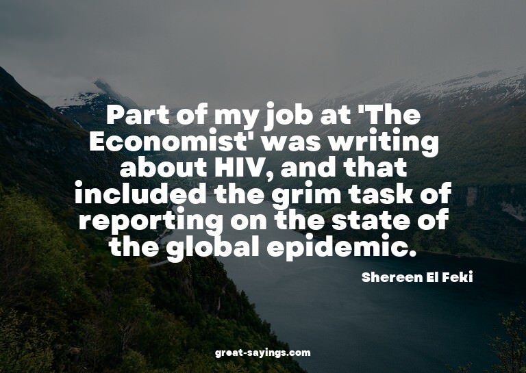 Part of my job at 'The Economist' was writing about HIV