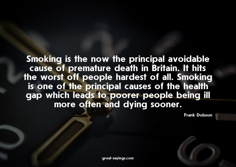 Smoking is the now the principal avoidable cause of pre