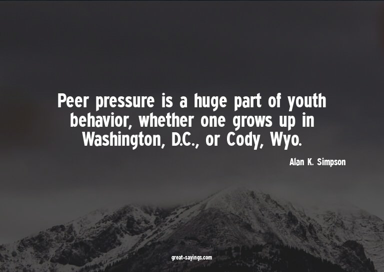 Peer pressure is a huge part of youth behavior, whether
