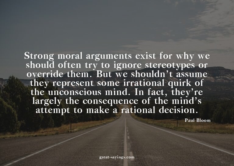 Strong moral arguments exist for why we should often tr