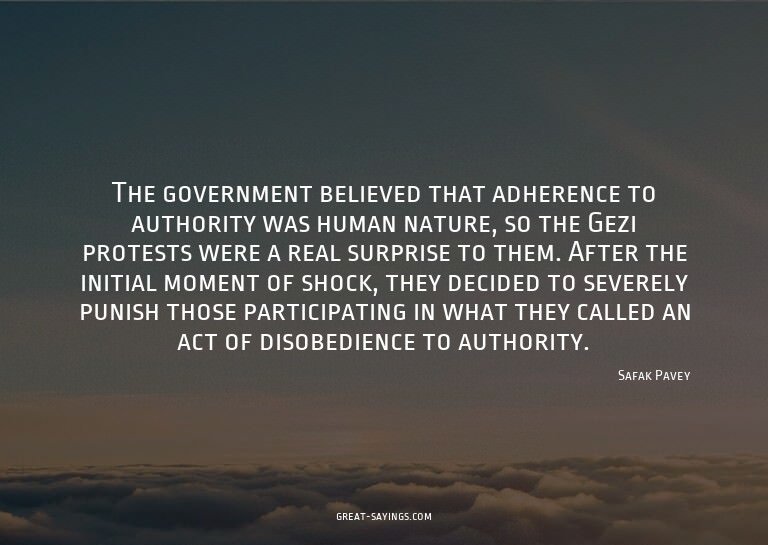 The government believed that adherence to authority was