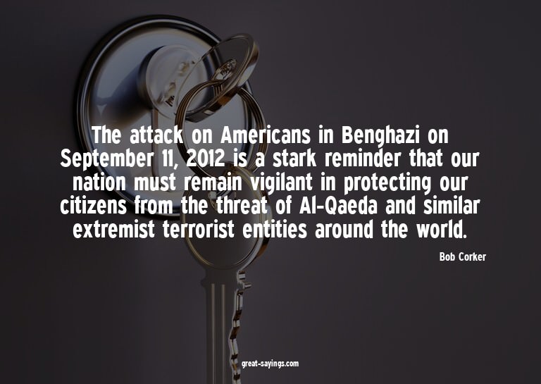 The attack on Americans in Benghazi on September 11, 20