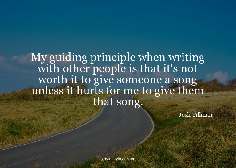 My guiding principle when writing with other people is