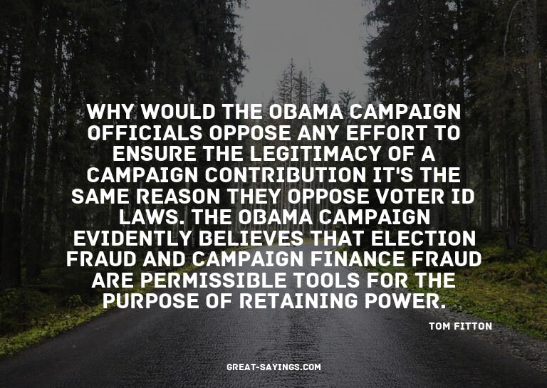 Why would the Obama campaign officials oppose any effor