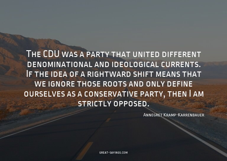 The CDU was a party that united different denominationa