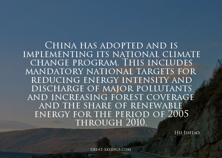China has adopted and is implementing its national clim