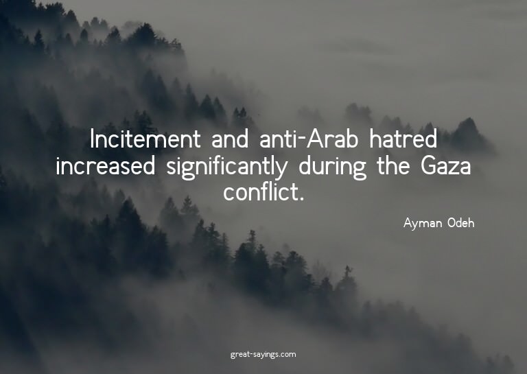 Incitement and anti-Arab hatred increased significantly