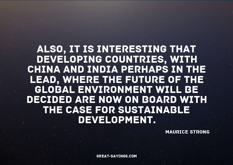 Also, it is interesting that developing countries, with