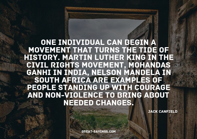One individual can begin a movement that turns the tide