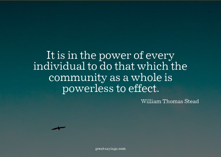 It is in the power of every individual to do that which