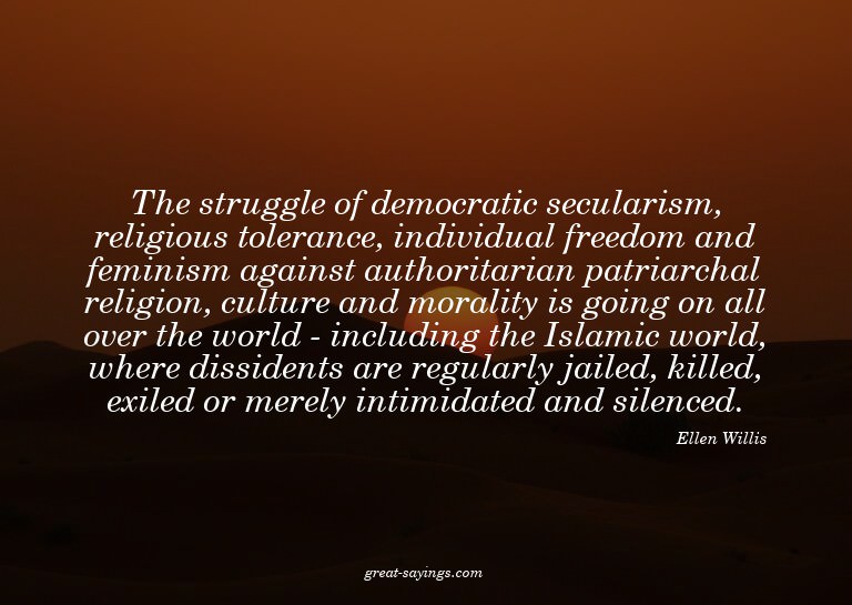 The struggle of democratic secularism, religious tolera