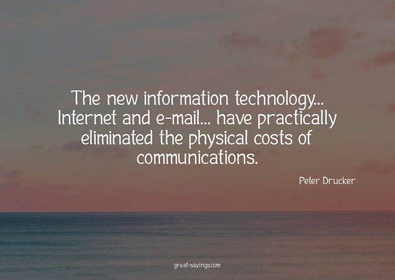 The new information technology... Internet and e-mail..