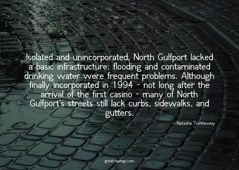 Isolated and unincorporated, North Gulfport lacked a ba