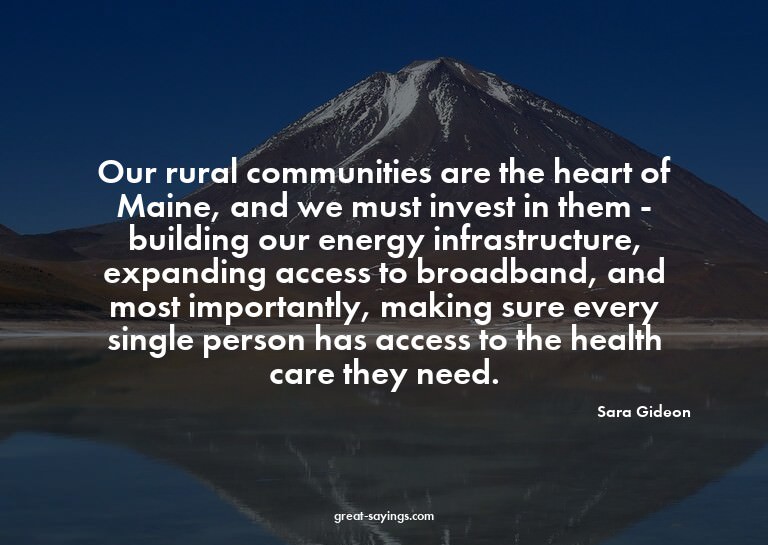 Our rural communities are the heart of Maine, and we mu