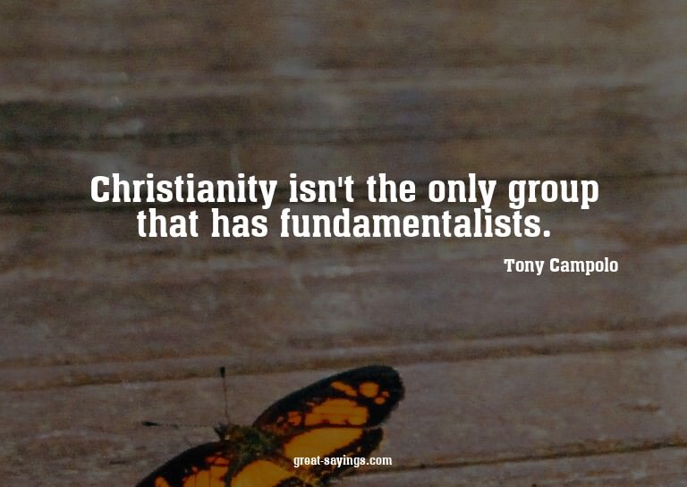 Christianity isn't the only group that has fundamentali