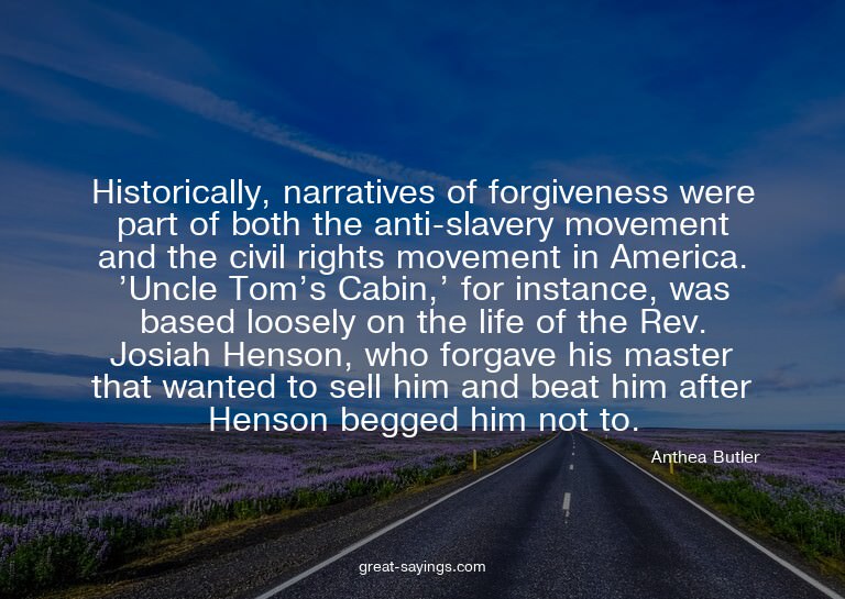 Historically, narratives of forgiveness were part of bo