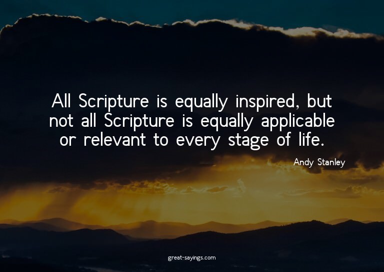 All Scripture is equally inspired, but not all Scriptur