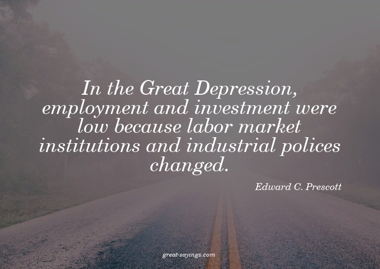 In the Great Depression, employment and investment were