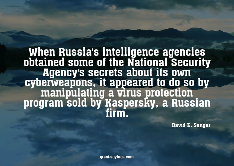 When Russia's intelligence agencies obtained some of th