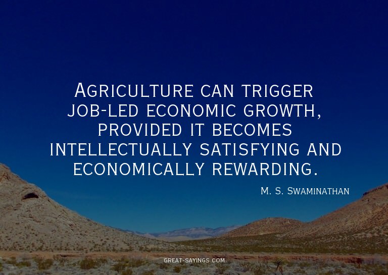 Agriculture can trigger job-led economic growth, provid