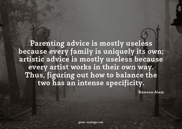 Parenting advice is mostly useless because every family