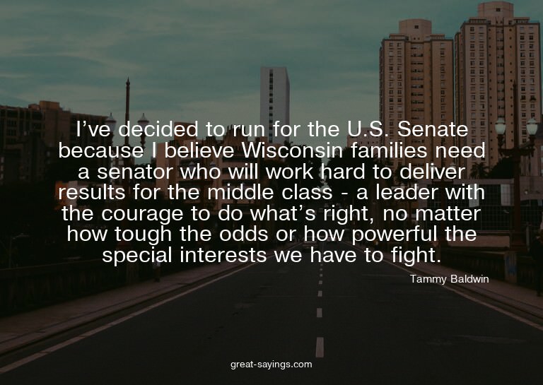 I've decided to run for the U.S. Senate because I belie
