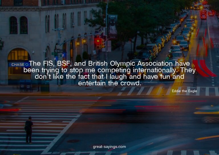 The FIS, BSF, and British Olympic Association have been