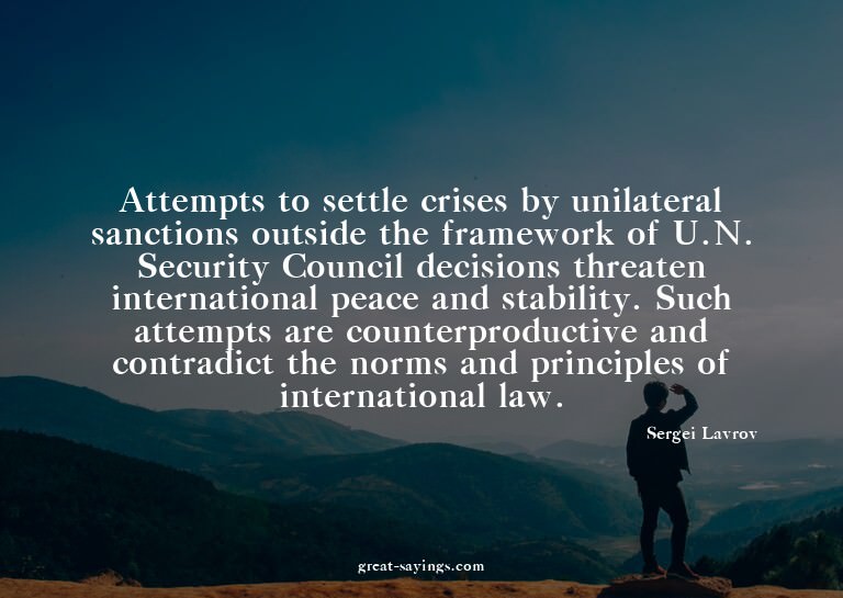 Attempts to settle crises by unilateral sanctions outsi