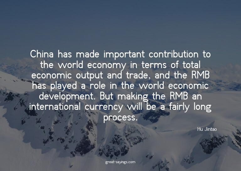 China has made important contribution to the world econ