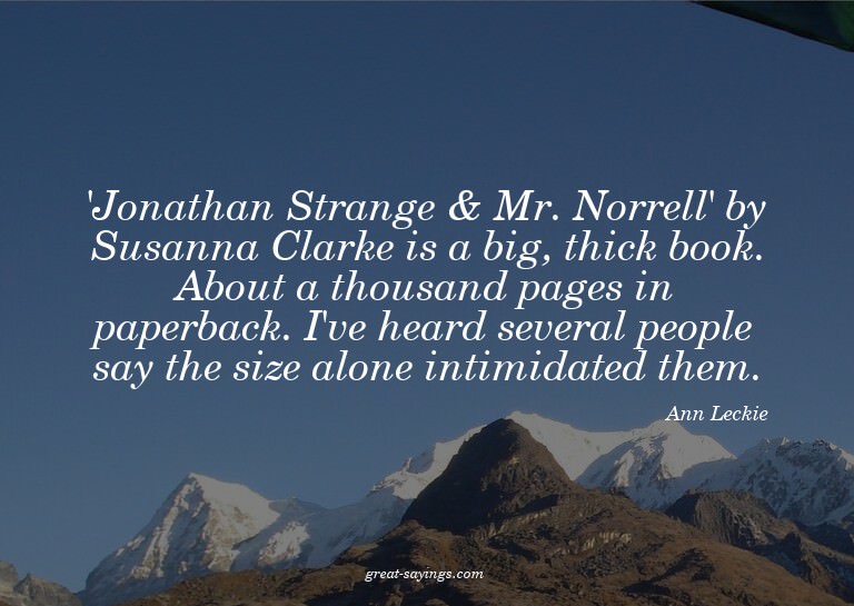 'Jonathan Strange & Mr. Norrell' by Susanna Clarke is a