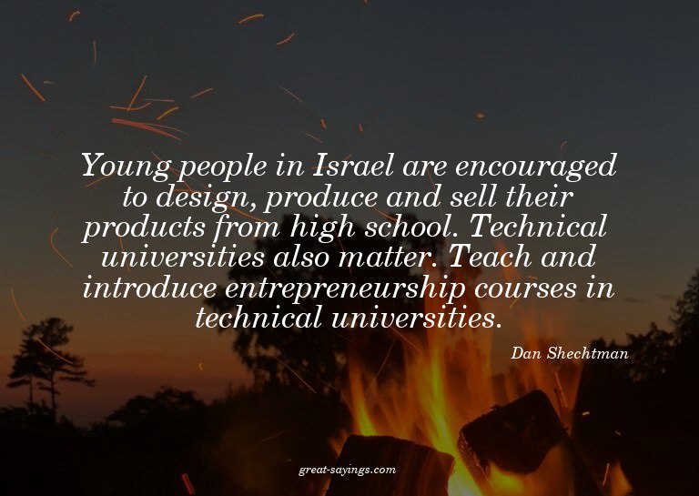 Young people in Israel are encouraged to design, produc