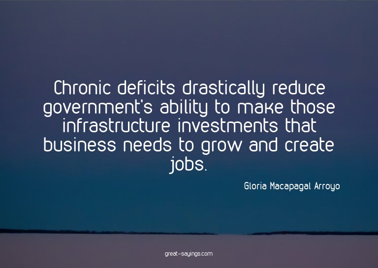 Chronic deficits drastically reduce government's abilit