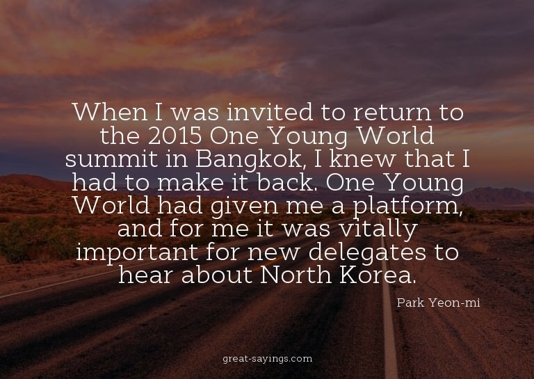 When I was invited to return to the 2015 One Young Worl
