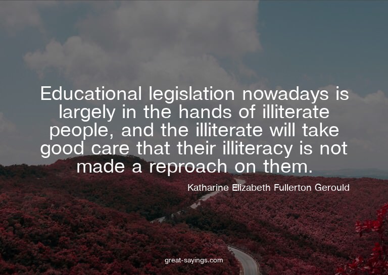 Educational legislation nowadays is largely in the hand