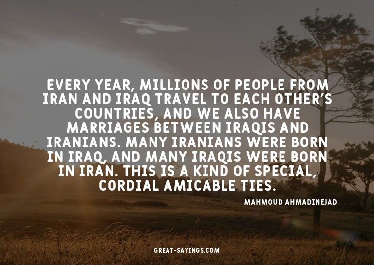 Every year, millions of people from Iran and Iraq trave