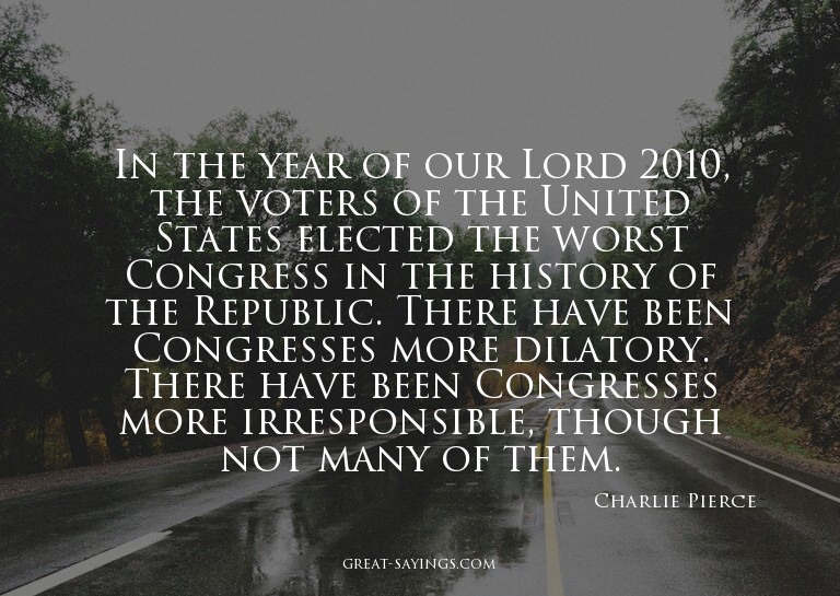 In the year of our Lord 2010, the voters of the United