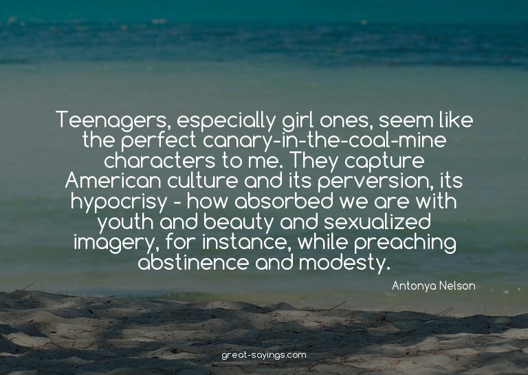 Teenagers, especially girl ones, seem like the perfect