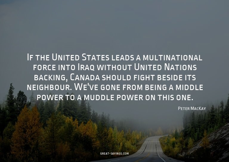 If the United States leads a multinational force into I