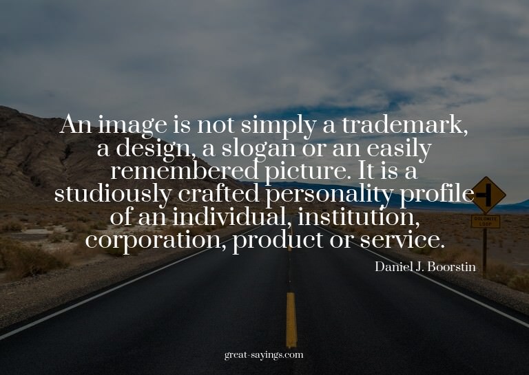 An image is not simply a trademark, a design, a slogan