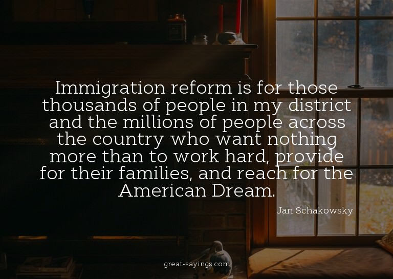 Immigration reform is for those thousands of people in