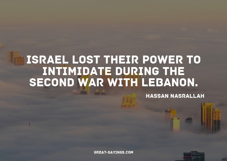 Israel lost their power to intimidate during the second