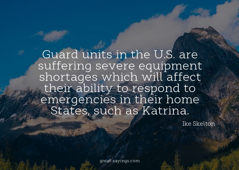 Guard units in the U.S. are suffering severe equipment